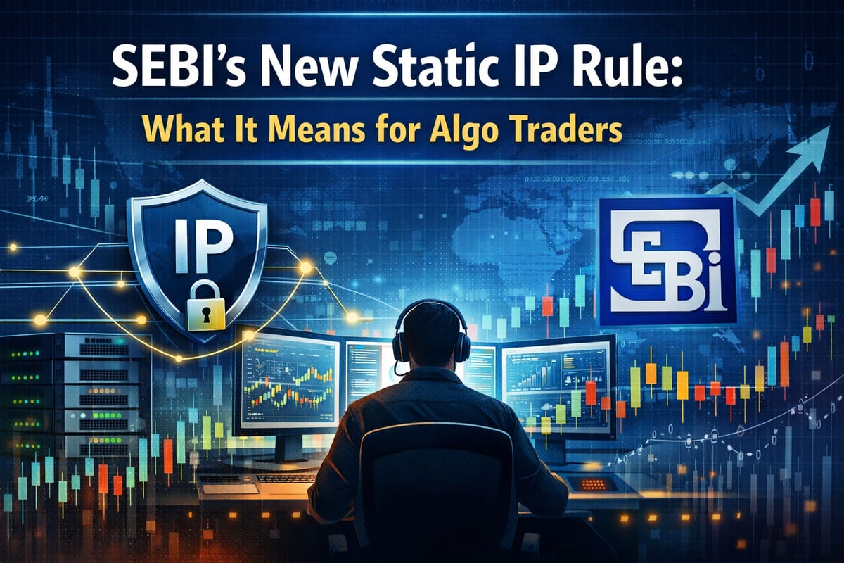 SEBI’s New Static IP Rule: Must-Do's to Ensure Uninterrupted Trading
