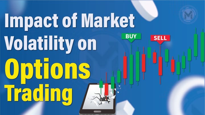 Market Volatility on Options Trading