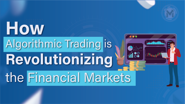 How Algorithmic Trading is Revolutionizing the Financial Markets - The Trading Evolution We Never Saw Coming