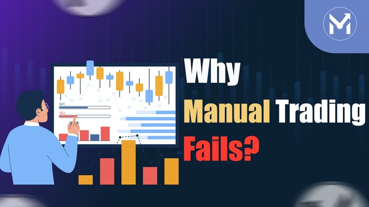 Why Manual Trading Fails and How QuantMan Fixes It