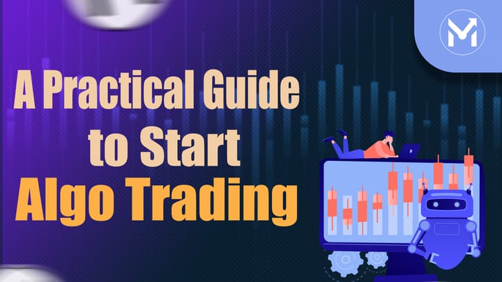 What is Algo Trading - A Practical Guide to Start Algo Trading